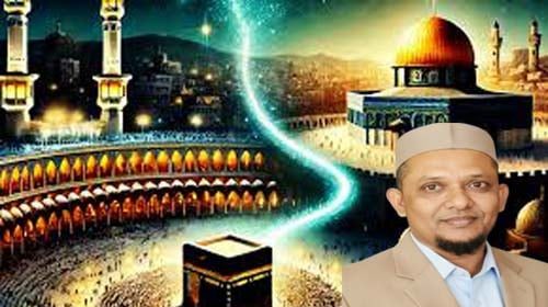 ইসরা ও মেরাজের স্মৃতিতে ইবাদতে মুখর মুসলিম বিশ্ব